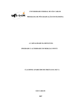 A carnalidade da reflex&atilde;o: ipseidade e alteridade em
