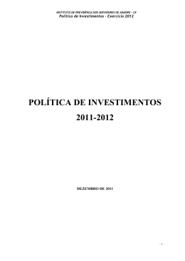 POLÍTICA DE INVESTIMENTOS 2011-2012