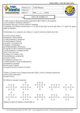 1) Sabe-se que A e B possuem fórmula molecular C2H6O. Sobre A