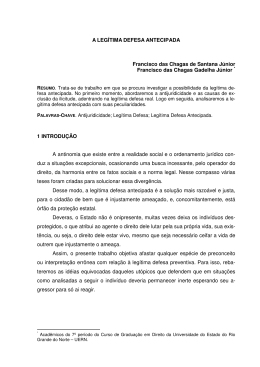 A LEGÍTIMA DEFESA ANTECIPADA Francisco das Chagas