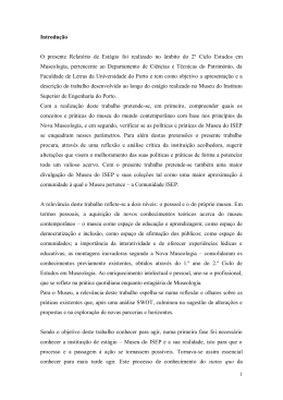 Introdu&ccedil;&atilde;o O presente Relat&oacute;rio de Est&aacute;gio foi realizado no &acirc;mbito