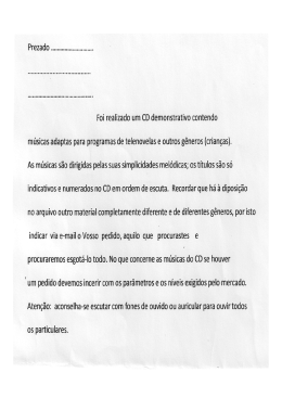 Foi realizado um CD demonstrativo contendo m&uacute;sicas