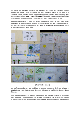 O projeto de educação ambiental foi realizado na Escola de