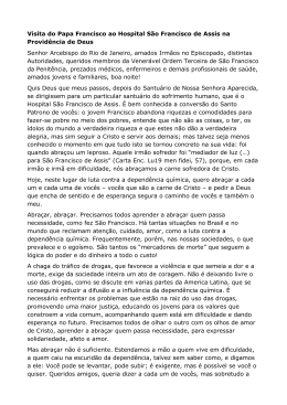 Discurso do Papa Francisco no Hospital Sao Francisco de Assis na