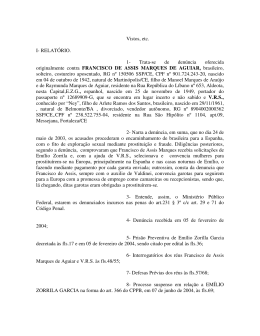Vistos, etc. I- RELAT&Oacute;RIO. 1- Trata