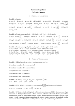 Exercícios: Logaritmos Prof. André Augusto