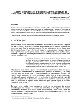 &Aacute;lgebra e Aritm&eacute;tica no Ensino Fundamental: um estudo de como