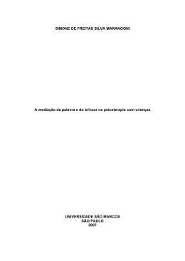 A media&ccedil;&atilde;o da palavra e do brincar na psicoterapia com crian&ccedil;as