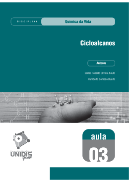 Qu&iacute;mica da vida: Cicloalcanos