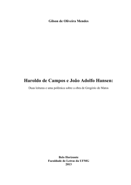 Haroldo de Campos e Jo&atilde;o Adolfo Hansen: