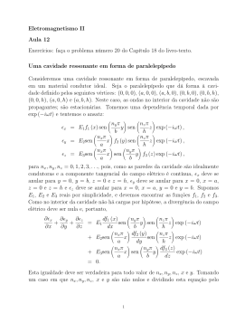 Eletromagnetismo II Aula 12 Exerc&iacute;cios: fa&ccedil;a o problema