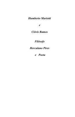 Humberto Mariotti e Cl&oacute;vis Ramos Fil&oacute;sofo Herculano Pires e Poeta