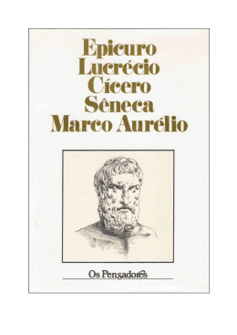 Epicuro, Lucrécio, Cícero, Sêneca, Marco Aurélio