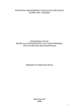 Sociedade Cativa. Entre Cultura Escolar e Cultura Prisional