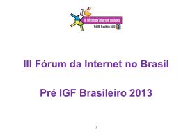 Seminário WSIS+10 - I Fórum da Internet no Brasil