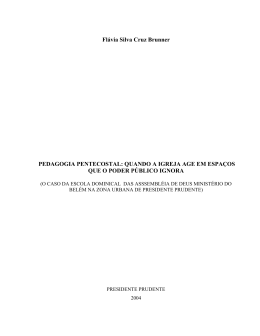 Fl&aacute;via Silva Cruz Brunner PEDAGOGIA PENTECOSTAL: QUANDO