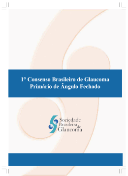I Consenso Brasileiro de Glaucoma Prim&aacute;rio de &Acirc;ngulo Fechado