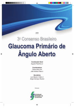 III Consenso Brasileiro de Glaucoma Prim&aacute;rio de &Acirc;ngulo Aberto