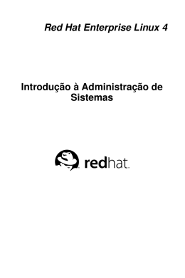 Red Hat Enterprise Linux 4 Introdu&ccedil;&atilde;o &agrave; Administra&ccedil;&atilde;o de Sistemas
