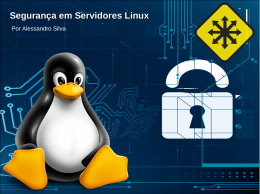 Seguran&ccedil;a em Servidores Linux
