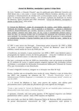 Jornal da Madeira, manipular e gastar &agrave; tripa forra