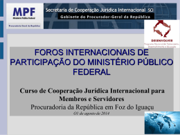 foros internacionais de participação do ministério público federal