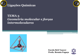 Ligações Químicas TEMA 3 Geometria molecular