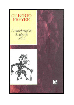 Gilberto Freire - Assombra&ccedil;&otilde;es do Recife Velho (rev)