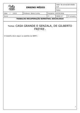 Tema: CASA GRANDE E SENZALA, DE GILBERTO FREYRE.