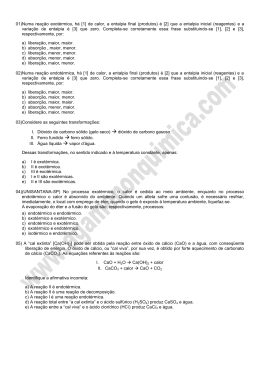 01)Numa reação exotérmica, há [1] de calor, a entalpia final