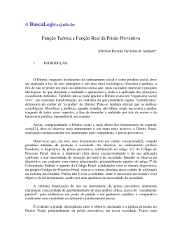 Fun&ccedil;&atilde;o Te&oacute;rica e Fun&ccedil;&atilde;o Real da Pris&atilde;o Preventiva