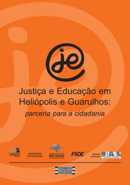 Justiça e Educação em Heliópolis e Guarulhos: