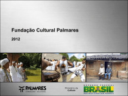 Fundação Cultural Palmares - Secretaria de Relações Institucionais