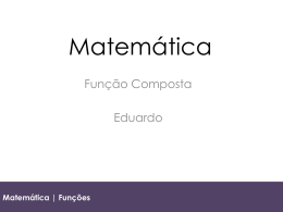 6A | Aulas 17 e 18 | Fun&ccedil;&atilde;o Composta e Inversa