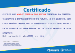 &ldquo;hackeando o empreendedorismo do futuro&rdquo;, no dia 20/08/2015