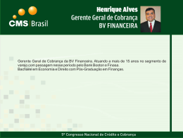Henrique Alves Gerente Geral de Cobrança BV FINANCEIRA