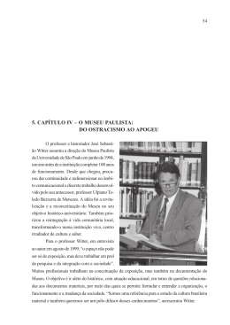 5. CAP&Iacute;TULO IV &ndash; O MUSEU PAULISTA: DO OSTRACISMO AO