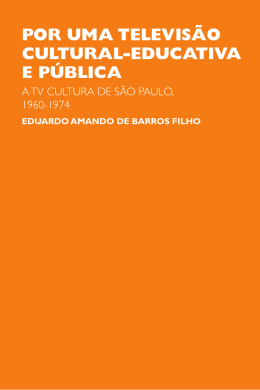 Por uma televis&atilde;o cultural-educativa e P&uacute;blica