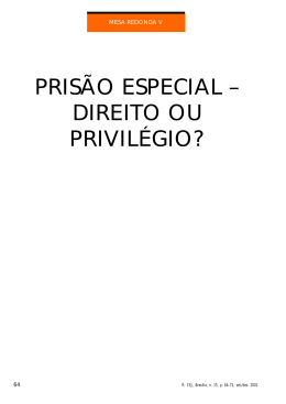 PRIS&Atilde;O ESPECIAL &ndash; DIREITO OU PRIVIL&Eacute;GIO?