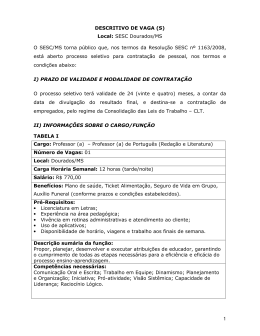 1 DESCRITIVO DE VAGA (S) Local: SESC Dourados/MS O SESC