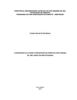 A supera&ccedil;&atilde;o da cl&aacute;ssica triparti&ccedil;&atilde;o do poder na Carta Magna de