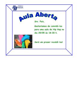 Srs. Pais, Gostar&iacute;amos de convid&aacute;-los para uma aula de Hip Hop no