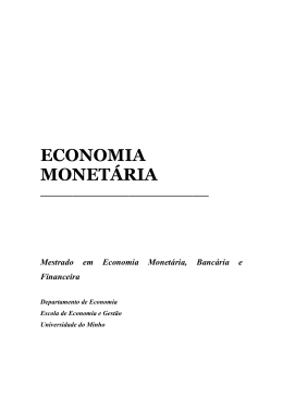 ECONOMIA MONET&Aacute;RIA - Universidade do Minho