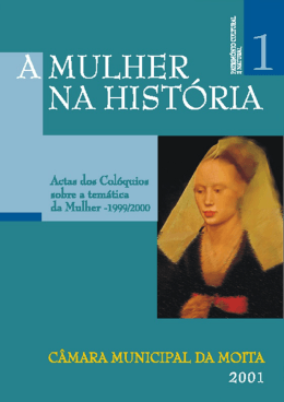 A Mulher na Hist&oacute;ria - C&acirc;mara Municipal da Moita