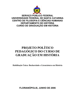 Projeto Político Pedagógico - Curso de Graduação em História