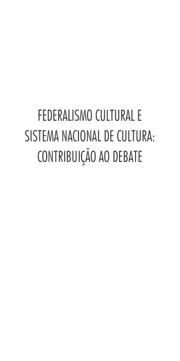 federalismo cultural e sistema nacional de cultura