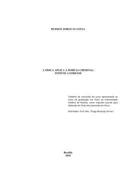 A F&iacute;sica Aplicada &agrave; Per&iacute;cia Criminal : Fon&eacute;tica Forense