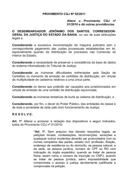 PROVIMENTO CGJ Nº 02/2011 Altera o Provimento CGJ nº 01/2010