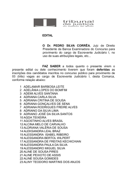 EDITAL O Dr. PEDRO SILVA CORR&Ecirc;A, Juiz de Direito Presidente