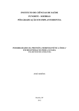possibilidades da prote&iacute;na morfogen&eacute;tica &oacute;ssea&sup2; em